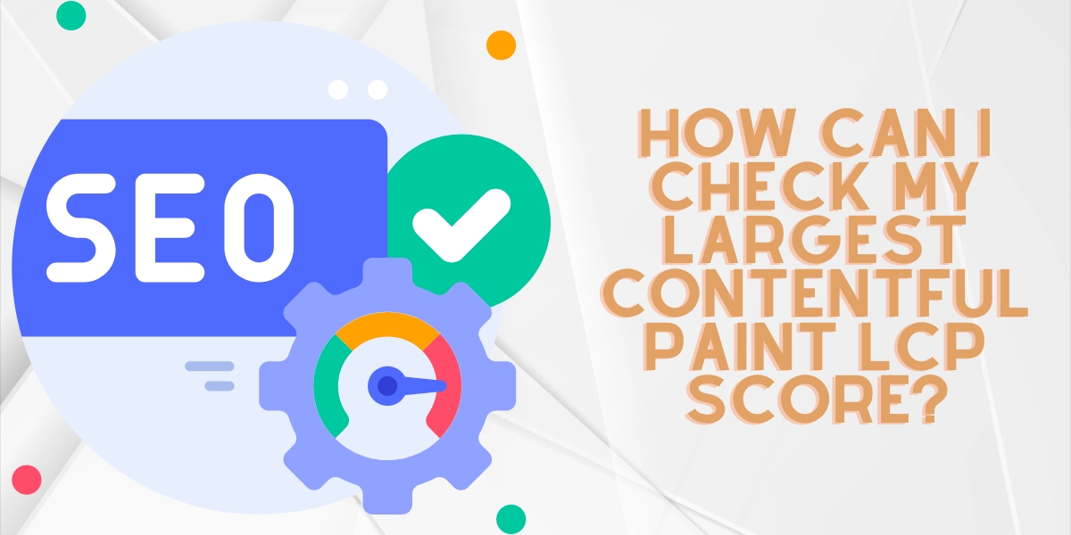 To check Largest Contentful Paint (LCP) score, you can use various online tools that analyze your website’s performance and provide detailed insights.